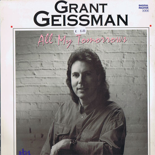 Grant Geissman - All My Tomorrows | TBA Records (TBA 241) - main Grant Geissman - All My Tomorrows | TBA Records (TBA 241) - main