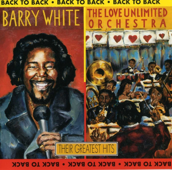 Barry White And Love Unlimited Orchestra - Back To Back: Their Greatest Hits | Rebound Records (314 520 358-2) - main Barry White And Love Unlimited Orchestra - Back To Back: Their Greatest Hits | Rebound Records (314 520 358-2) - main