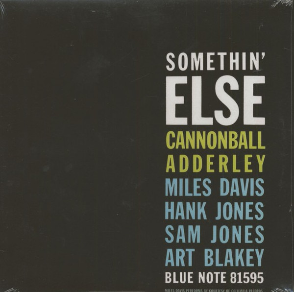 Cannonball Adderley , Miles Davis , Hank Jones , Sam Jones , Art Blakey - Somethin' Else | Blue Note (BST-81595)
