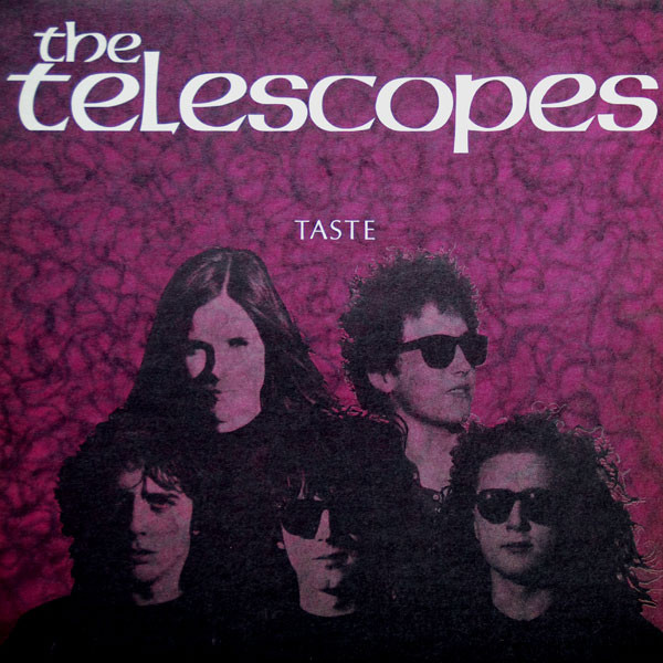 The Telescopes - Taste | What Goes On Records (GOES ON 32) - main The Telescopes - Taste | What Goes On Records (GOES ON 32) - main