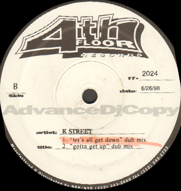 K. Street - Let's All Get Down / Gotta Get Up | 4th Floor Records (FF 2024) - 2