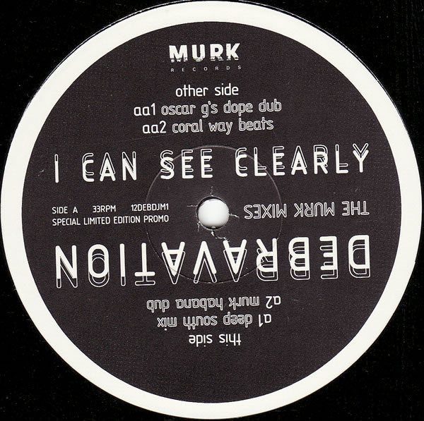 Deborah Harry - I Can See Clearly (The Murk Mixes) | Murk Records (12DEBDJM 1) - main Deborah Harry - I Can See Clearly (The Murk Mixes) | Murk Records (12DEBDJM 1) - main