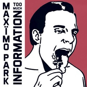 Maxïmo Park - Too Much Information | Daylighting (DLGHT1LP) - main Maxïmo Park - Too Much Information | Daylighting (DLGHT1LP) - main