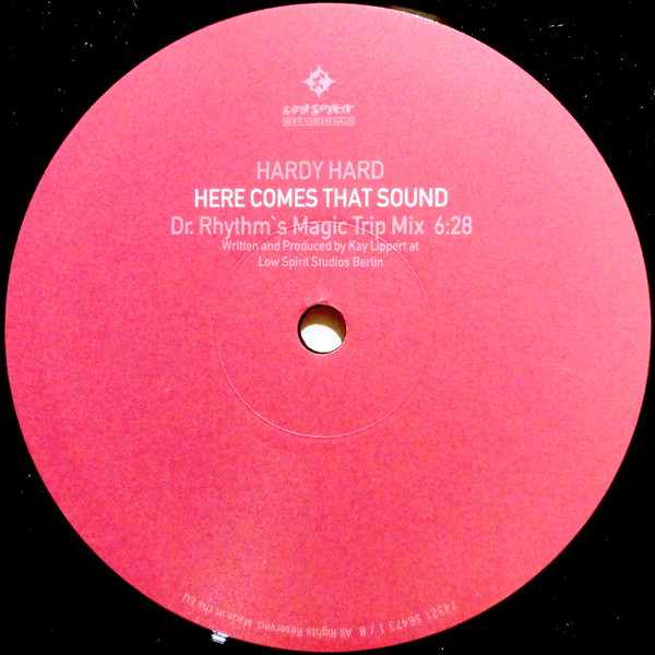 Hardy Hard - Here Comes That Sound | Low Spirit Recordings (74321 56473 1) - 2