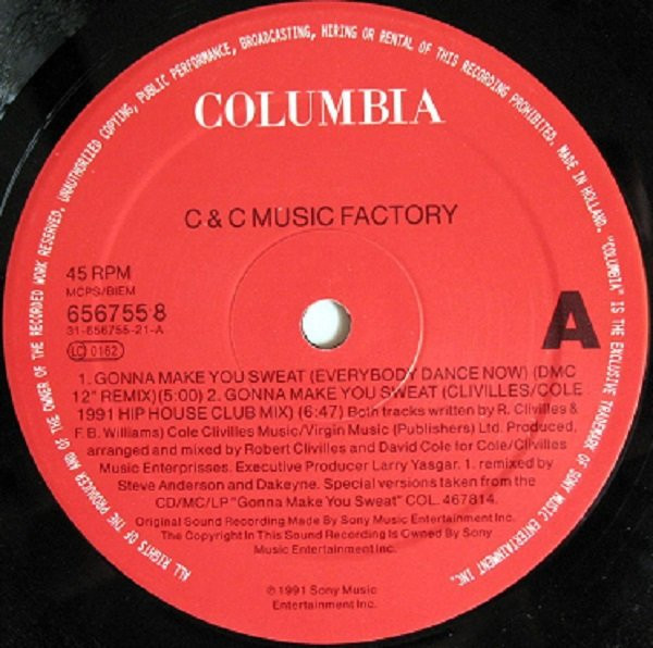 C + C Music Factory Featuring Freedom Williams - Gonna Make You Sweat (Everybody Dance Now) | Columbia (656755 8) - 3