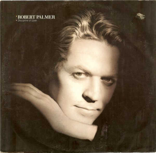 Robert Palmer - Discipline Of Love | Island Records (12 IS 242) - main