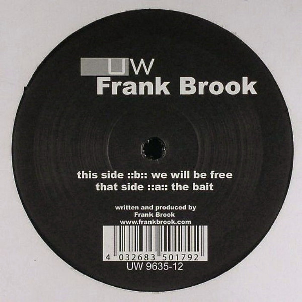 Frank Brook - The Bait // We Will Be Free | Underworld Recordings (UW 9635-12) - 2
