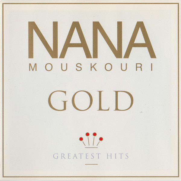 Nana Mouskouri - Gold - Greatest Hits | Philips (4400770962)