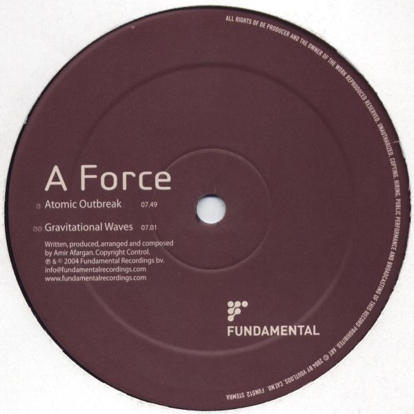 A Force - Atomic Outbreak / Gravitational Waves | Fundamental Recordings (FUN512) - 2 A Force - Atomic Outbreak / Gravitational Waves | Fundamental Recordings (FUN512) - 2