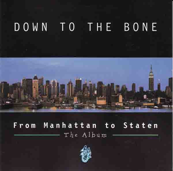 Down To The Bone - From Manhattan To Staten - The Album | Internal Bass (IBLP3) - main