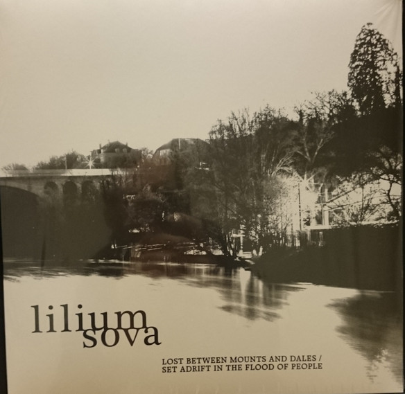 Lilium Sova - Lost Between Mounts And Dales / Set Adrift In The Flood Of People | Urgence Disk Records (KAB 161)