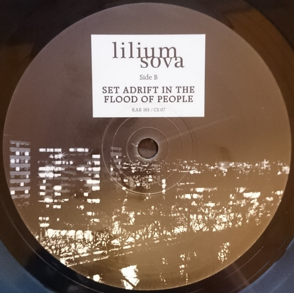 Lilium Sova - Lost Between Mounts And Dales / Set Adrift In The Flood Of People | Urgence Disk Records (KAB 161) - 4 Lilium Sova - Lost Between Mounts And Dales / Set Adrift In The Flood Of People | Urgence Disk Records (KAB 161) - 4
