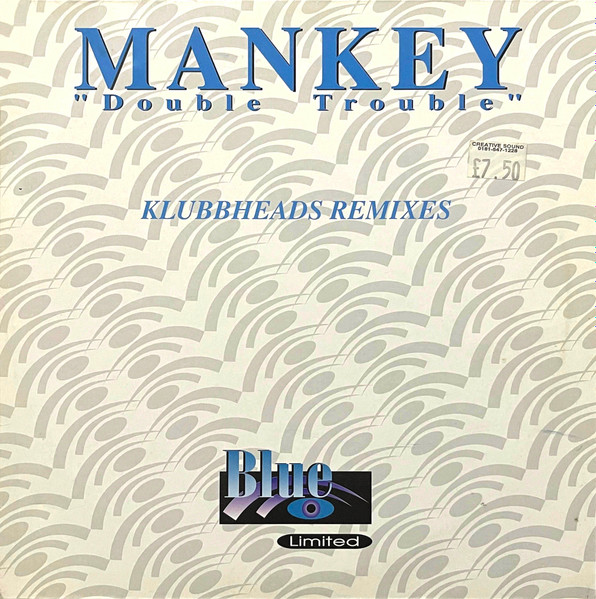 Mankey - Double Trouble (Klubbheads Remixes) | Blue Limited (BL 1007) - main Mankey - Double Trouble (Klubbheads Remixes) | Blue Limited (BL 1007) - main