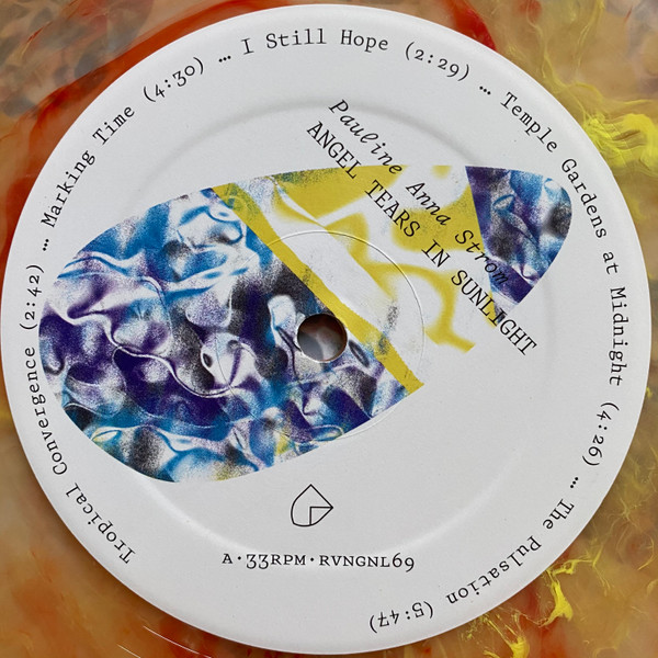 Pauline Anna Strom - Angel Tears In Sunlight | Rvng Intl. (RVNGNL69) - 3