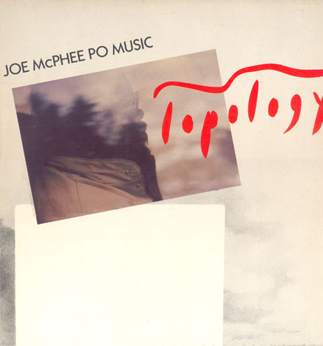 Joe McPhee Po Music - Topology | Hat Hut Records (hat ART 1987/88)
