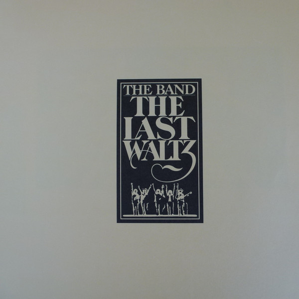The Band - The Last Waltz | Warner Bros. Records (3WS 3146) - 3 The Band - The Last Waltz | Warner Bros. Records (3WS 3146) - 3