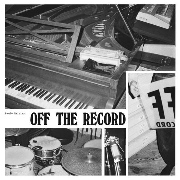 Roméo Poirier - Off The Record | Faitiche (faitiche 39) - main