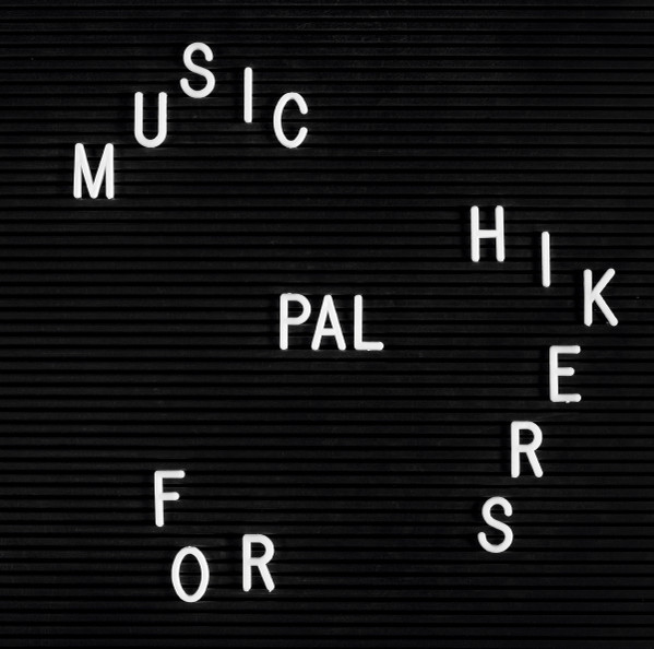 PAL - Music For Hikers | Kiosk Recs (KIOSK001) - main