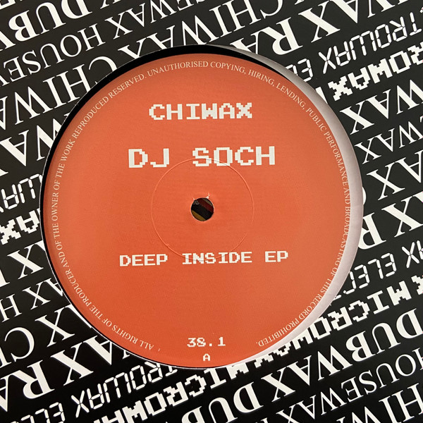 DJ Soch - Deep Inside EP | Chiwax (CHIWAX38.1)