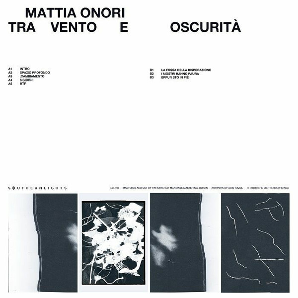 Mattia Onori - Tra Vento E Oscurità | Southern Lights (SLLP03) - 2 Mattia Onori - Tra Vento E Oscurità | Southern Lights (SLLP03) - 2