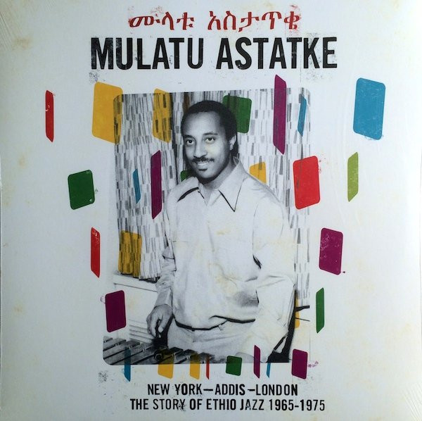 Mulatu Astatke - New York - Addis - London - The Story Of Ethio Jazz 1965-1975 | Strut (STRUT051LP)