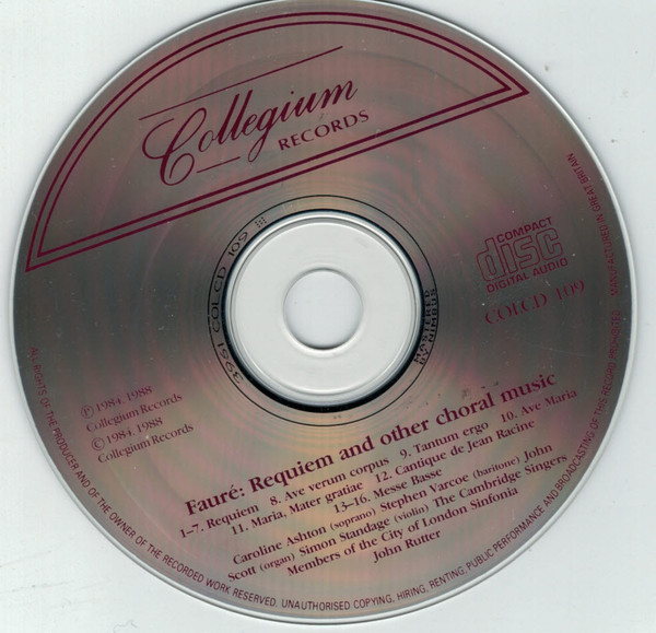 Gabriel Fauré - The Cambridge Singers , City Of London Sinfonia Directed By John Rutter - Requiem (1893 Version) And Other Choral Music | Collegium Records (COLCD 109) - 4