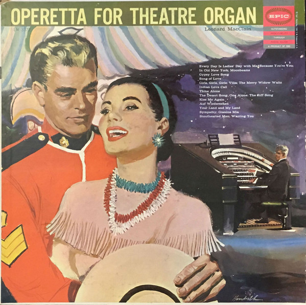 Leonard MacClain - Operetta For Theatre Organ | Epic (LN 3372)