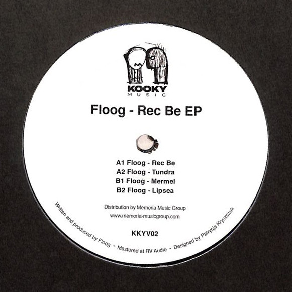 Floog - Rec Be EP | Kooky Music (KKYV02)
