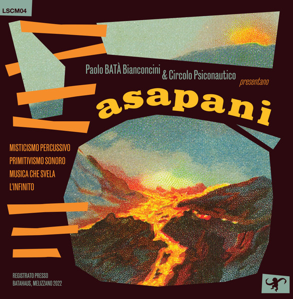 Paolo Bata Bianconcini & Circolo Psiconautico - Asapani | La Scimmia Records (LSCM04)