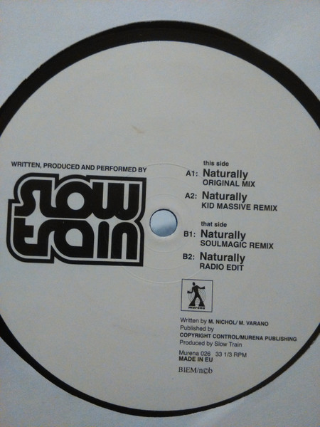 Slow Train - Naturally | Murena Records (Murena 026) - 2