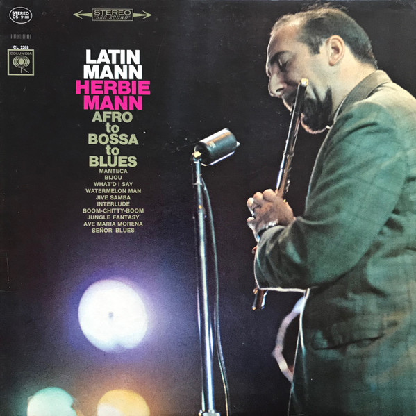 Herbie Mann - Latin Mann (Afro To Bossa To Blues) | Columbia (CS 9188)