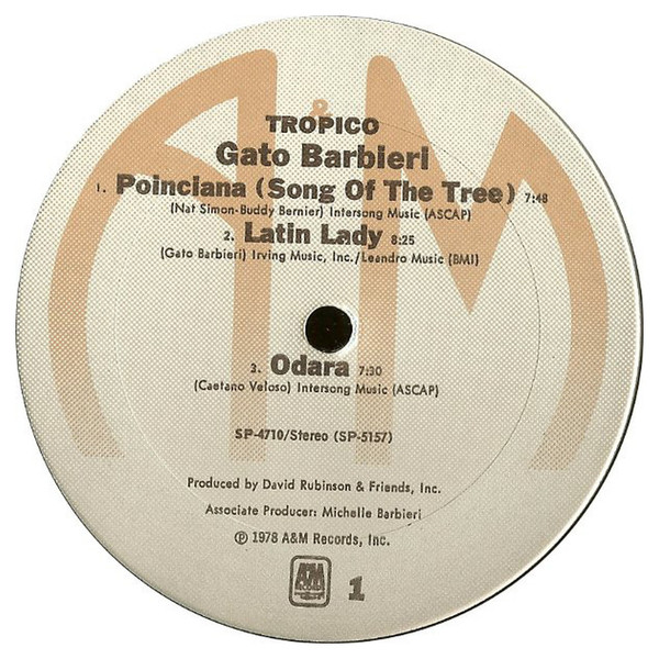 Gato Barbieri - Tropico | A&M Records (SP 4710) - 2 Gato Barbieri - Tropico | A&M Records (SP 4710) - 2