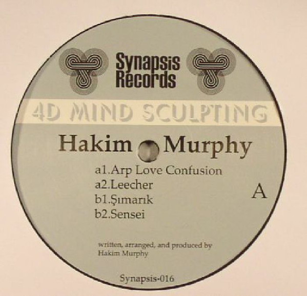 Hakim Murphy - 4D Mind Sculpting | Synapsis Records (Synapsis-016)