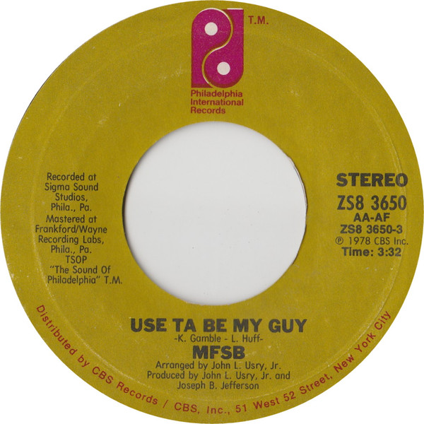 MFSB - Use Ta Be My Guy | Philadelphia International Records (ZS8 3650)