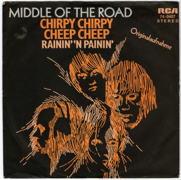 Middle Of The Road - Chirpy Chirpy Cheep Cheep | RCA Victor (74-0407) - 2