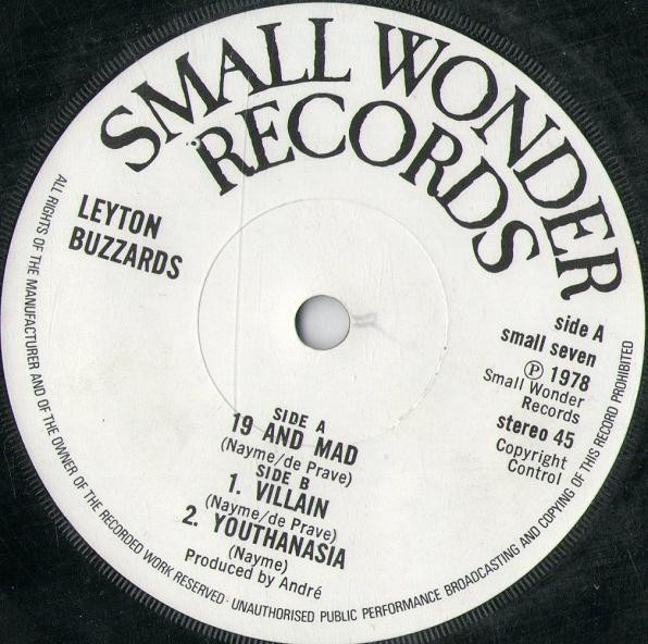 Leyton Buzzards - 19 & Mad | Small Wonder Records (SMALL 7) - 3
