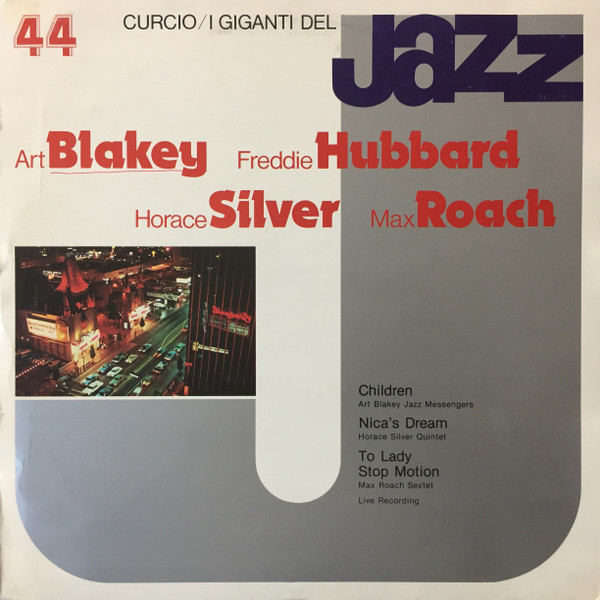 Art Blakey / Freddie Hubbard / Horace Silver / Max Roach - I Giganti Del Jazz Vol. 44 | Curcio (GJ-44) - main