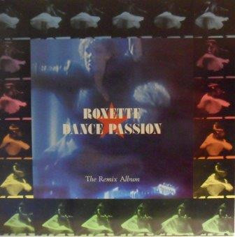Roxette - Dance Passion (The Remix Album) | EMI (1C 046-64 13 6261 1)