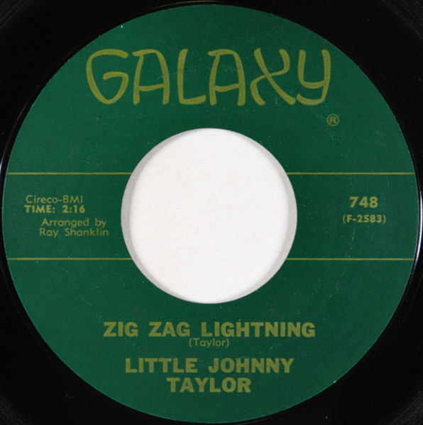 Little Johnny Taylor - Zig Zag Lightning / The Things I Used To Do | Galaxy (748)