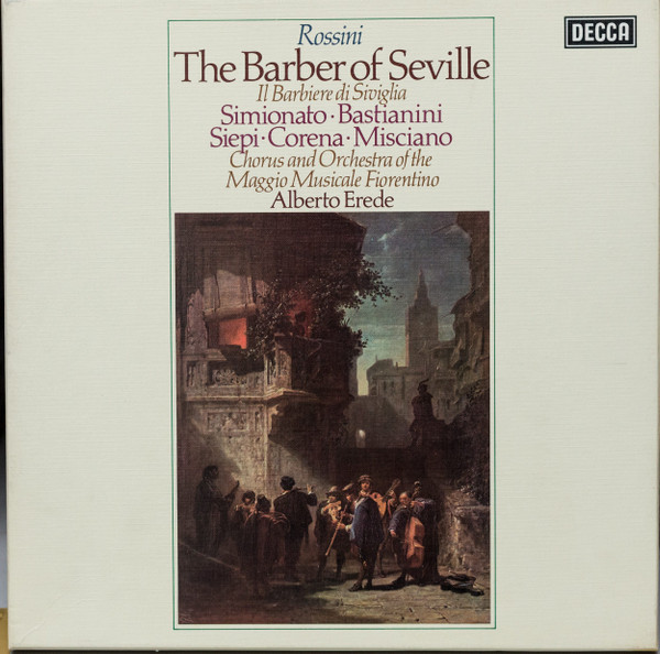 Gioacchino Rossini - Giulietta Simionato , Ettore Bastianini , Cesare Siepi , Fernando Corena , Alvino Misciano , Coro Del Maggio Musicale Fiorentino And Orchestra Del Maggio Musicale Fiorentino , Alberto Erede - The Barber Of Seville = Il Barbiere Di Siviglia | Decca (D38D3) - main