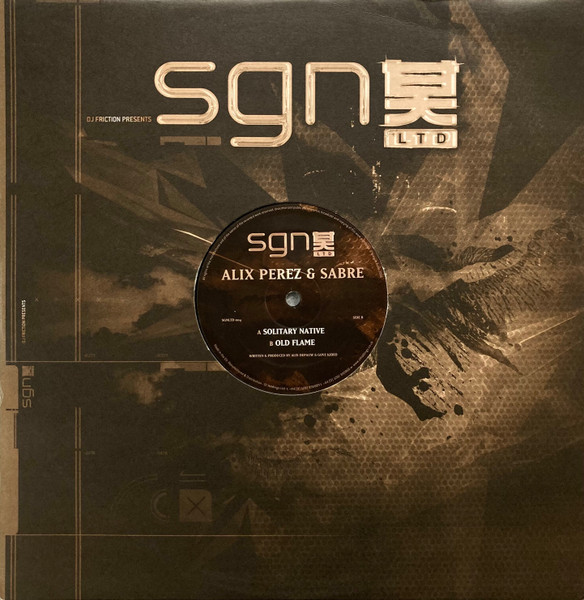 Alix Perez & Sabre - Solitary Native / Old Flame | SGN:LTD (SGNLTD 004)