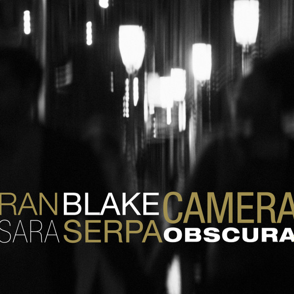 Ran Blake , Sara Serpa - Camera Obscura | Inner Circle Music (INCM 015CD) - main