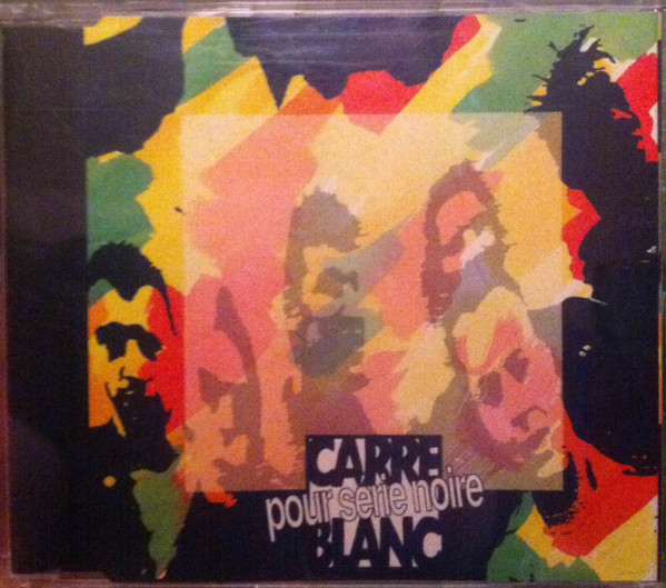 Carré Blanc Pour Serie Noire - Carré Blanc Pour Serie Noire | Not On Label (Carré Blanc Pour Serie Noire Self-released) (CBP 1) - main Carré Blanc Pour Serie Noire - Carré Blanc Pour Serie Noire | Not On Label (Carré Blanc Pour Serie Noire Self-released) (CBP 1) - main