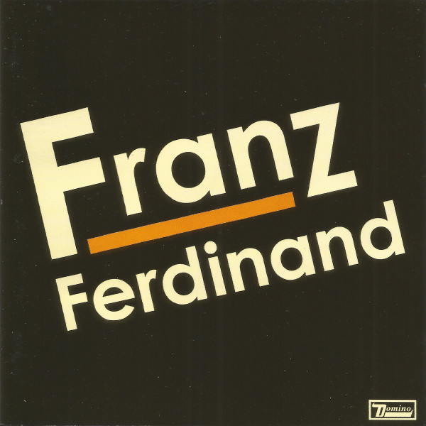 Franz Ferdinand - Franz Ferdinand | Domino (WIGCD136) - main
