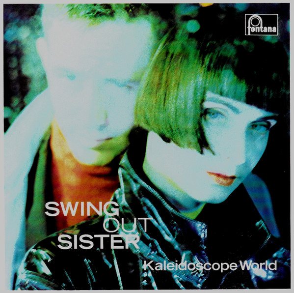 Swing Out Sister - Kaleidoscope World | Fontana (838 293-2) - main