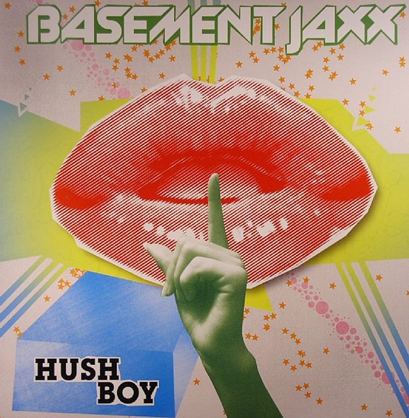 Basement Jaxx - Hush Boy | XL Recordings (XLT 241B)