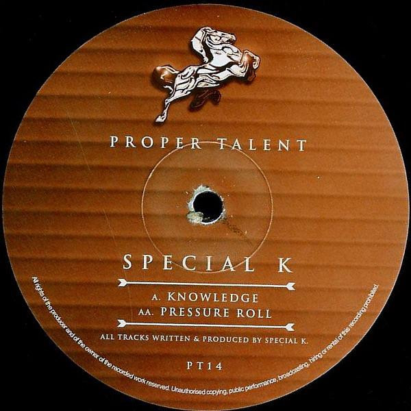 Special K - Knowledge / Pressure Roll | Proper Talent (PT14)