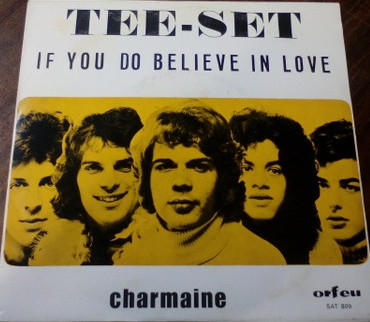 Tee-Set - If You Do Believe In Love / Charmaine | Orfeu (SAT 809) - main