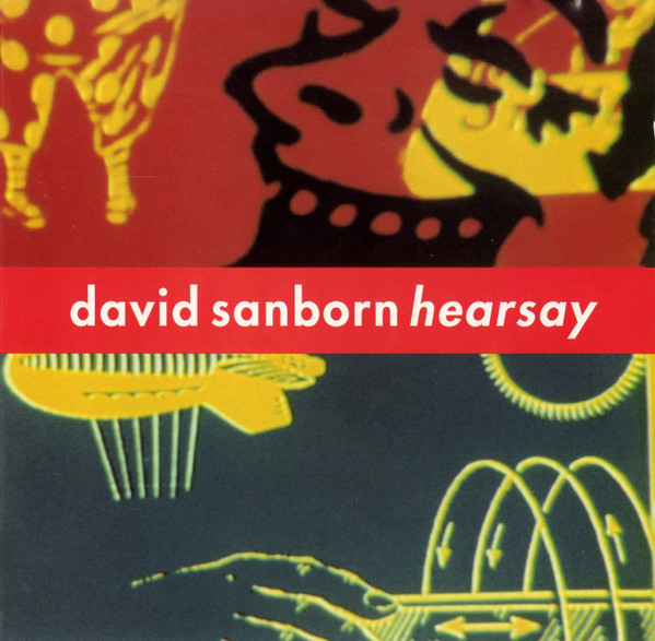 David Sanborn - Hearsay | Elektra (7559-61620-2) - main