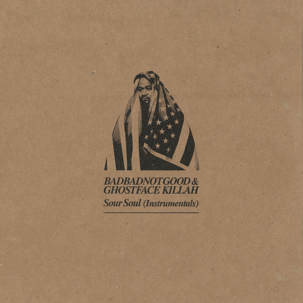 BadBadNotGood & Ghostface Killah - Sour Soul (Instrumentals) | Lex Records (LEX108)